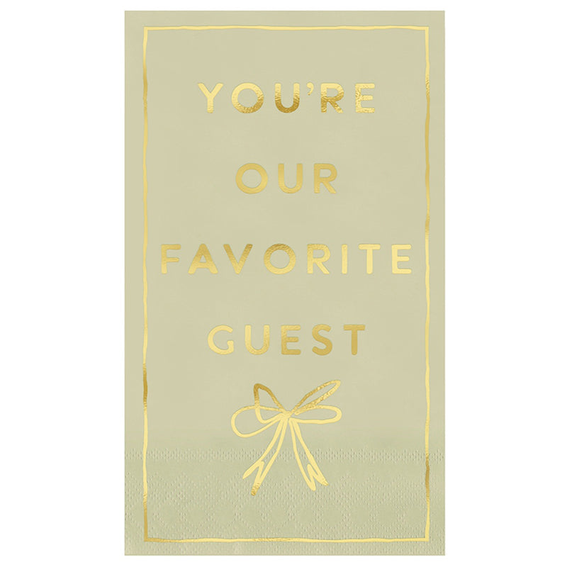 You're Our Favorite Guest - Guest Napkin