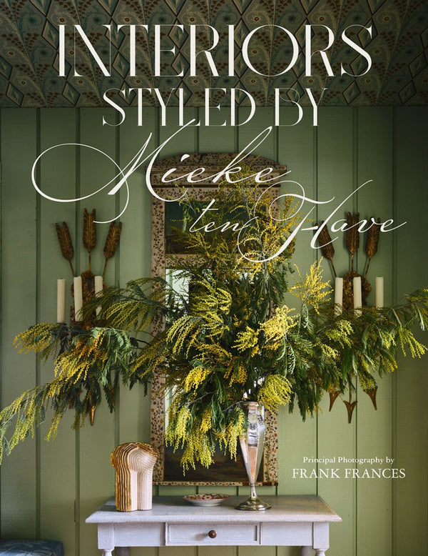 Interiors Styled By Mieke ten Have